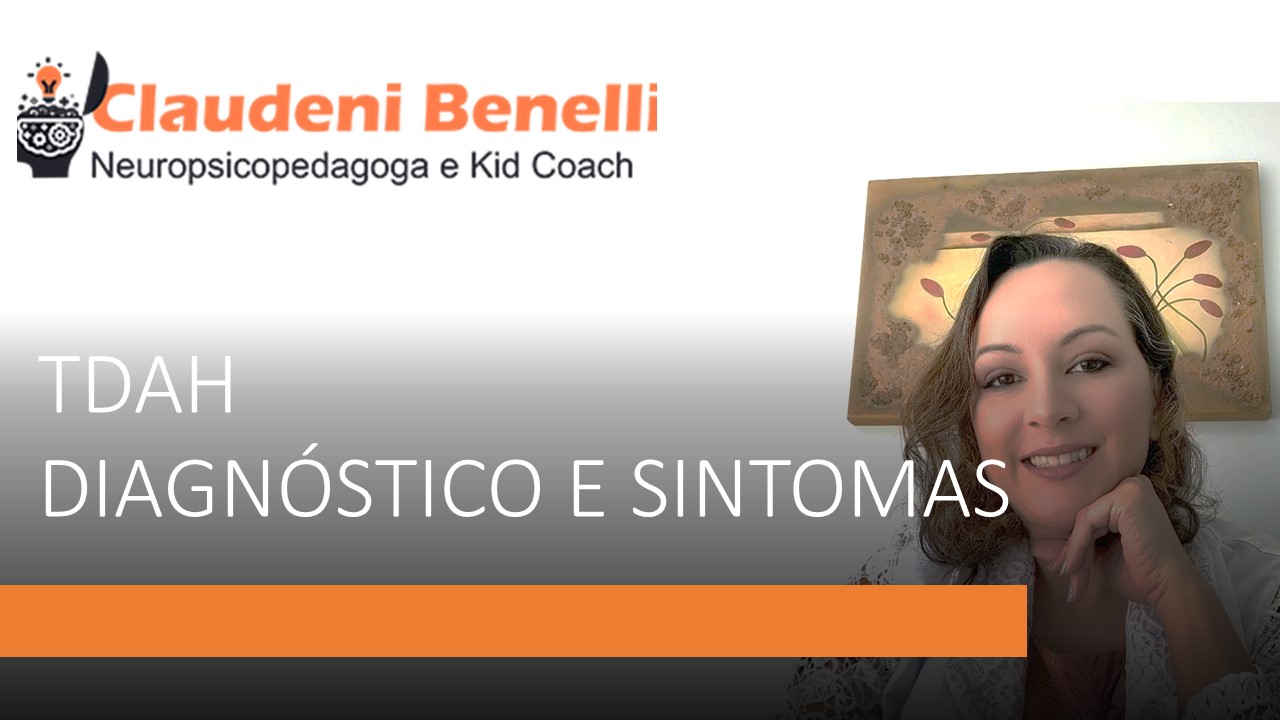 TDAH - SINTOMAS E DIAGNÓSTICO